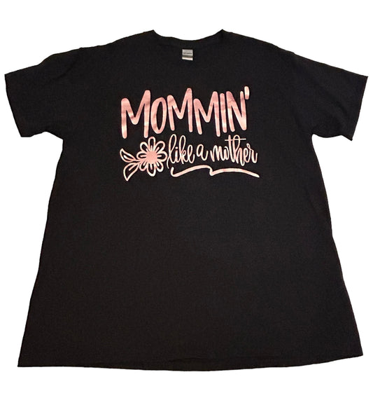 MOMMIN’ like a mother